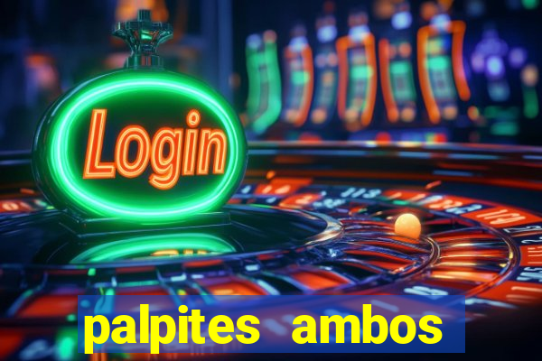 palpites ambos marcam hoje